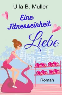 Produktbild: Eine Fitnesseinheit Liebe