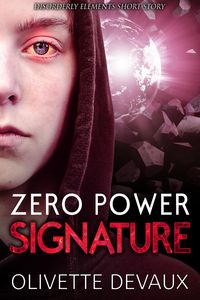 Produktbild: Zero Power Signature (Disorderly Elements Short Stories, #1)