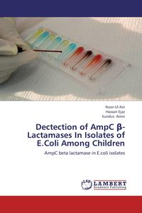 Produktbild: Dectection of AmpC &iquest;-Lactamases In Isolates of E.Coli Among Children