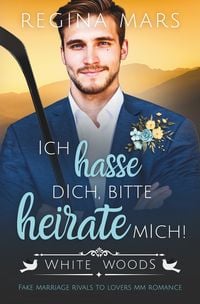 Produktbild: Ich hasse dich, bitte heirate mich!