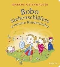 Produktbild: Bobo Siebenschl&auml;fers sch&ouml;nste Kinderlieder