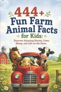 Produktbild: 444+ Fun Farm Animal Facts for Kids