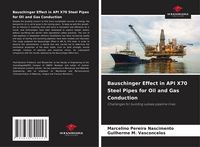 Produktbild: Bauschinger Effect in API X70 Steel Pipes for Oil and Gas Conduction