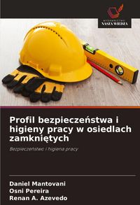 Produktbild: Profil bezpiecze&iquest;stwa i higieny pracy w osiedlach zamkni&iquest;tych