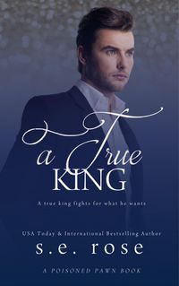 Produktbild: A True King (A Poisoned Pawn Series, #4)