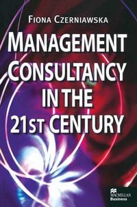 Produktbild: Management Consultancy in the 21st Century