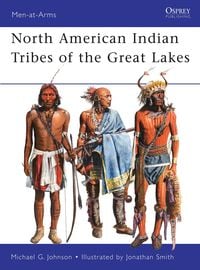 Produktbild: North American Indian Tribes of the Great Lakes