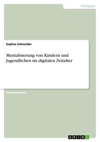 Produktbild: Mentalisierung von Kindern und Jugendlichen im digitalen Zeitalter