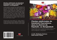 Produktbild: Plantes m&eacute;dicinales de Katakhali Pouroshova, dans le district de Rajshahi, au Bangladesh