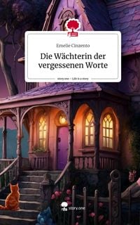 Produktbild: Die W&auml;chterin der vergessenen Worte. Life is a Story - story.one