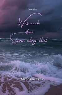 Produktbild: K&uuml;stenwind- zwischen Klippen und Wellen / Was nach dem Sturm &uuml;brig blieb