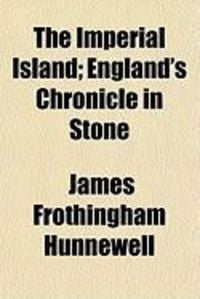 Produktbild: The Imperial Island; England's Chronicle in Stone