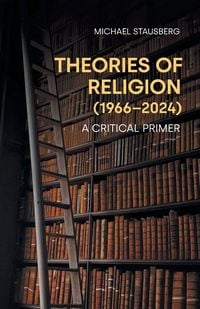 Produktbild: Theories of Religion (1966-2024)