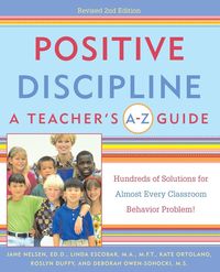 Bild vom Artikel Positive Discipline: A Teacher's A-Z Guide vom Autor Jane Nelsen