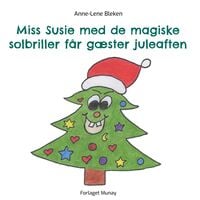 Produktbild: Miss Susie med de magiske solbriller f&aring;r g&aelig;ster juleaften