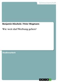 Produktbild: Wie weit darf Werbung gehen?