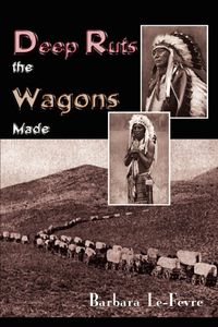 Produktbild: Deep Ruts the Wagons Made