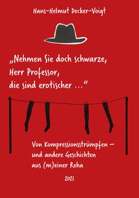 Produktbild: "...nehmen Sie doch schwarze, Herr Professor, die sind erotischer..."