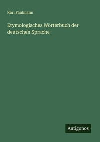 Produktbild: Etymologisches W&ouml;rterbuch der deutschen Sprache