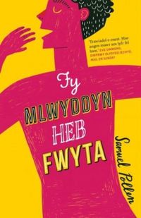 Produktbild: Darllen yn Well: Fy Mlwyddyn heb Fwyta