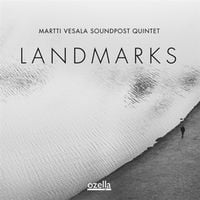 Bild vom Artikel Martti Vesala Soundpost Quintet: Landmarks vom Autor Martti Vesala Soundpost Quintet
