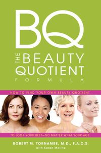Bild vom Artikel The Beauty Quotient Formula: How to Find Your Own Beauty Quotient to Look Your Best - No Matter What Your Age vom Autor Robert Tornambe