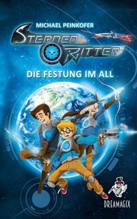 Produktbild: Sternenritter 1 Die Festung im All