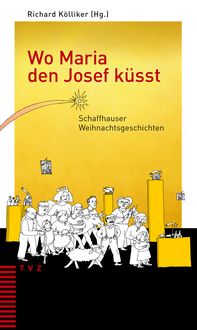 Produktbild: Wo Maria den Josef k&uuml;sst