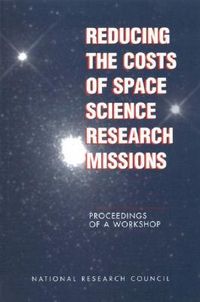 Produktbild: Reducing the Costs of Space Science Research Missions