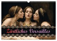 Produktbild: Z&auml;rtliches Versailles (Wandkalender 2026 DIN A3 quer), CALVENDO Monatskalender