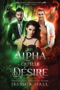 Produktbild: Les Alpha qu'elle d&eacute;sire