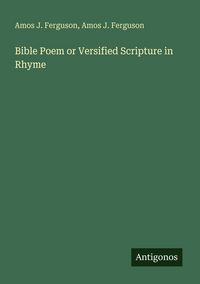 Produktbild: Bible Poem or Versified Scripture in Rhyme