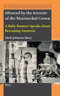 Produktbild: Silenced by the Weight of the Matriarchal Crown