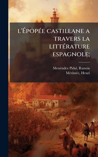 Produktbild: L'&Atilde;pop&Atilde;(c)e castillane a travers la litt&Atilde;(c)rature espagnole;