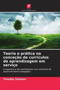 Produktbild: Teoria e pr&aacute;tica na conce&ccedil;&atilde;o de curr&iacute;culos de aprendizagem em servi&ccedil;o