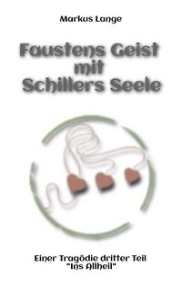 Produktbild: Faustens Geist mit Schillers Seele