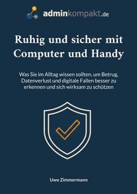 Produktbild: Ruhig und sicher mit Computer und Handy