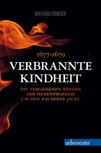 Bild vom Artikel Verbrannte Kindheit vom Autor Wolfgang Fürweger