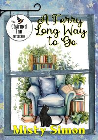 Produktbild: A Ferry Long Way To Go (The Charmed Inn Mysteries, #3)