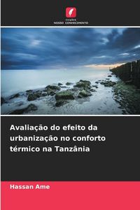 Produktbild: Avalia&ccedil;&atilde;o do efeito da urbaniza&ccedil;&atilde;o no conforto t&eacute;rmico na Tanz&acirc;nia