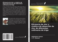 Produktbild: Eficiencia de zinc y cin&eacute;tica de absorci&oacute;n de zinc de diferentes cultivares de trigo