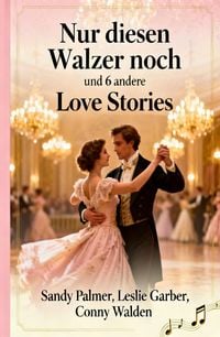 Produktbild: Nur diesen Walzer noch und 6 andere Love Stories