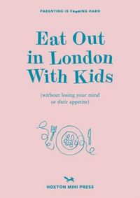 Produktbild: Watts, E: Eat Out in London with Kids