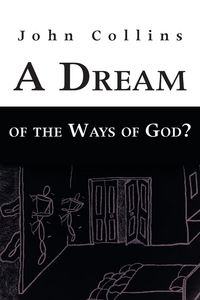 Produktbild: A Dream of the Ways of God?