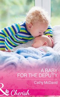 Produktbild: Mcdavid, C: Baby For The Deputy