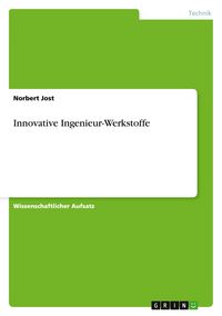 Produktbild: Innovative Ingenieur-Werkstoffe