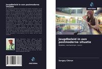 Produktbild: Jeugdbeleid in een postmoderne situatie