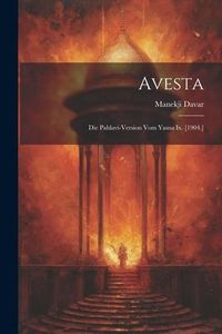 Produktbild: Avesta: Die Pahlavi-version Vom Yasna Ix. [1904.]