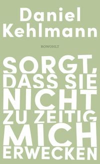 Produktbild: Sorgt, dass sie nicht zu zeitig mich erwecken