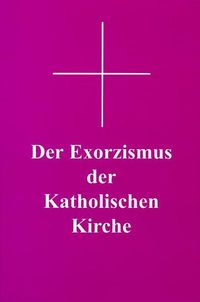 Bild vom Artikel Der Exorzismus der katholischen Kirche vom Autor Georg Siegmund